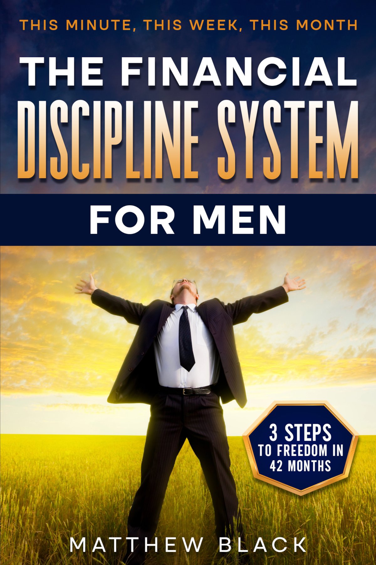 The Financial Discipline System for Men — Matthew Black
